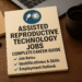 Assisted Reproductive Technology Jobs